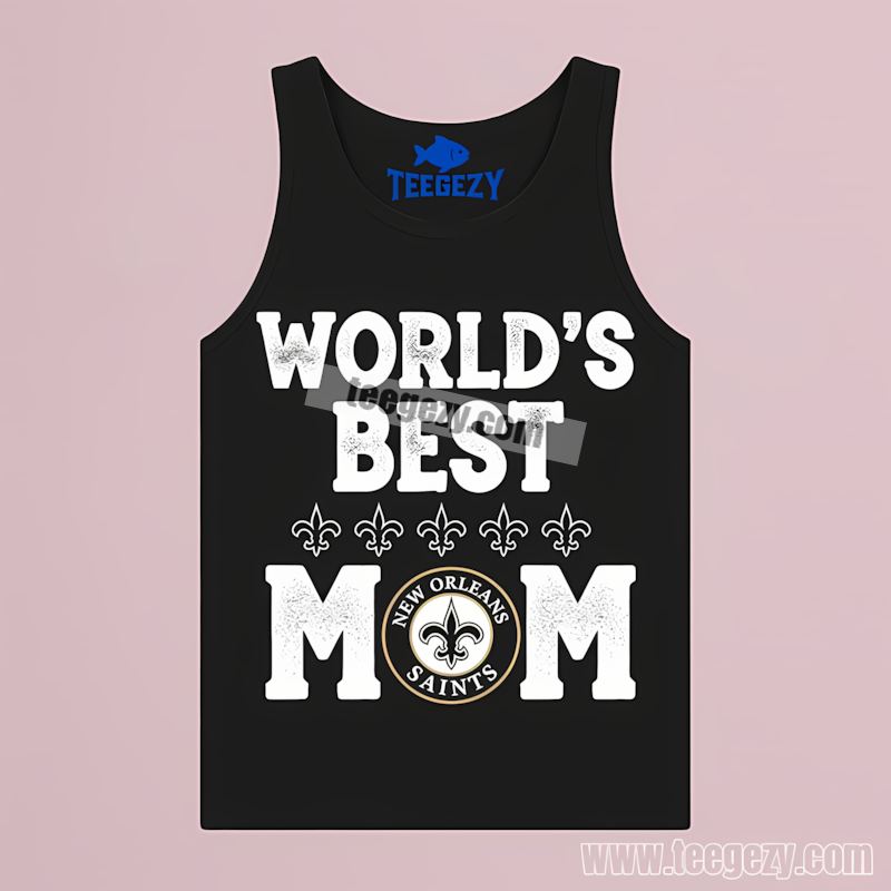 New Orleans Saints Worlds Best Mom Custom TTanktop New Orleans Saints Worlds Best Mom Custom TTanktop