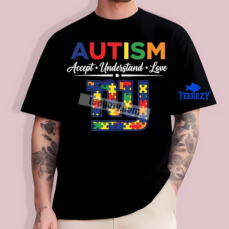 New York Giants Autism Awareness Fan T-Shirt Accept Understand New York Giants Autism Awareness Fan T-Shirt Accept Understand