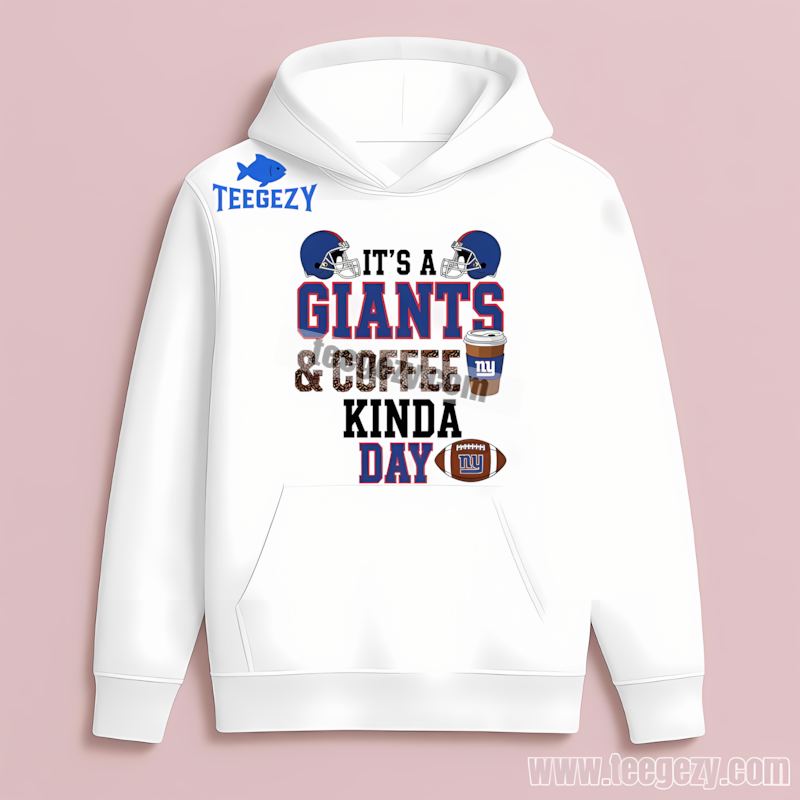 New York Giants Coffee Kinda Day Fan Hoodie New York Giants Coffee Kinda Day Fan Hoodie
