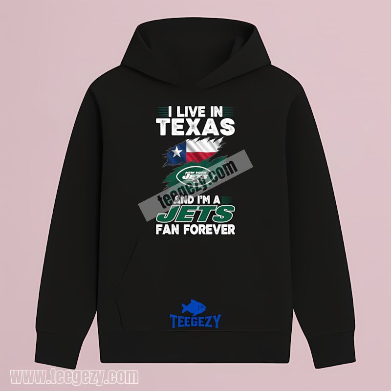 New York Jets Fan Forever THoodie For Texas Supporters New York Jets Fan Forever THoodie For Texas Supporters