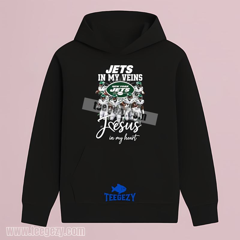 New York Jets Fan Hoodie In My Veins Jesus In My Heart New York Jets Fan Hoodie In My Veins Jesus In My Heart