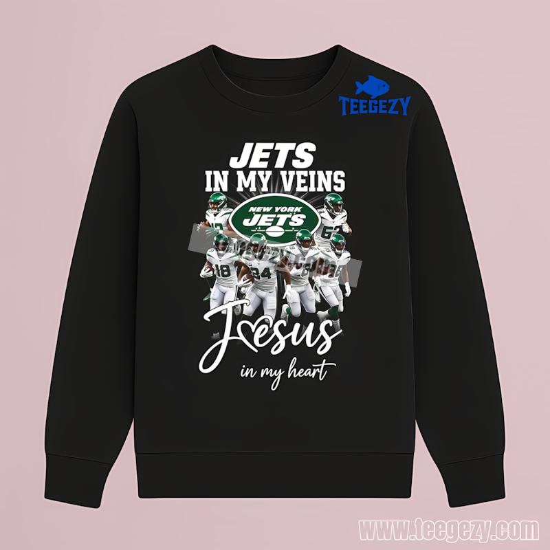 New York Jets Fan Long Sleeve In My Veins Jesus In My Heart New York Jets Fan Long Sleeve In My Veins Jesus In My Heart