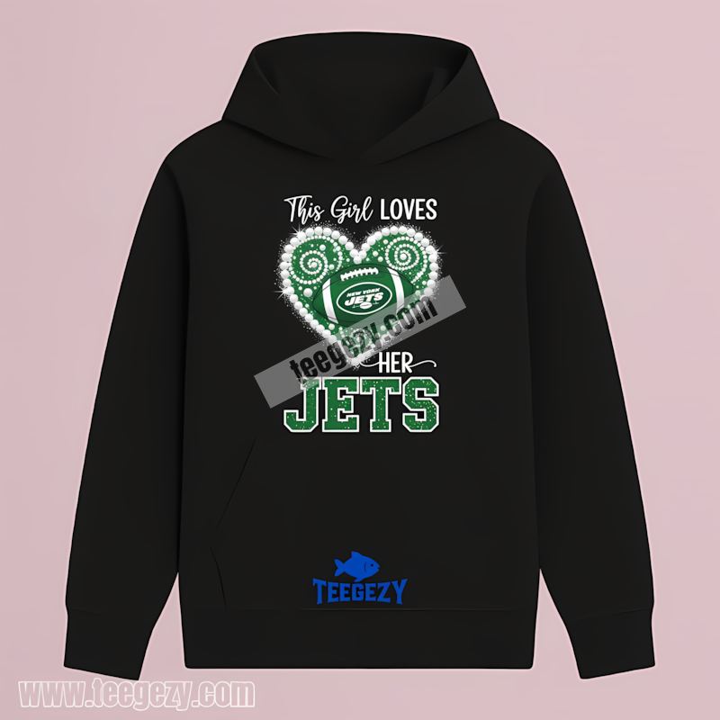 New York Jets Fan Hoodie This Girl Loves Her Team New York Jets Fan Hoodie This Girl Loves Her Team