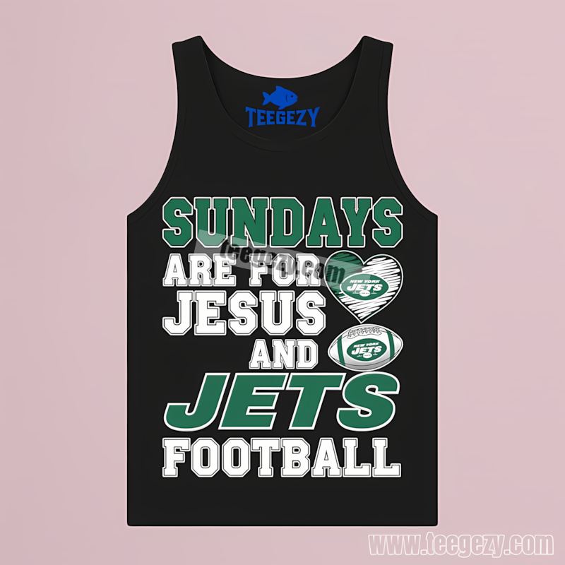 New York Jets Sundays Are For Jesus And Football Fan Tanktop New York Jets Sundays Are For Jesus And Football Fan Tanktop
