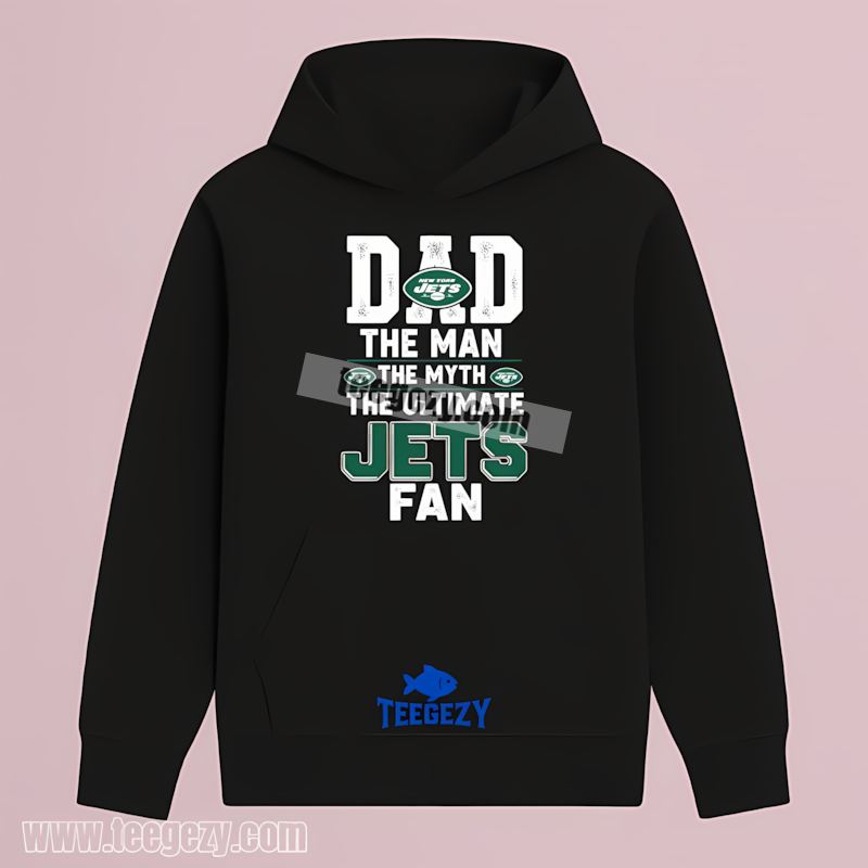 New York Jets Ultimate Fan Dad Statement THoodie New York Jets Ultimate Fan Dad Statement THoodie