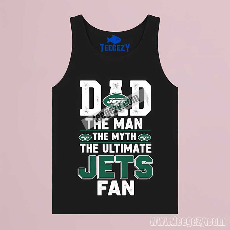 New York Jets Ultimate Fan Dad Statement TTanktop New York Jets Ultimate Fan Dad Statement TTanktop