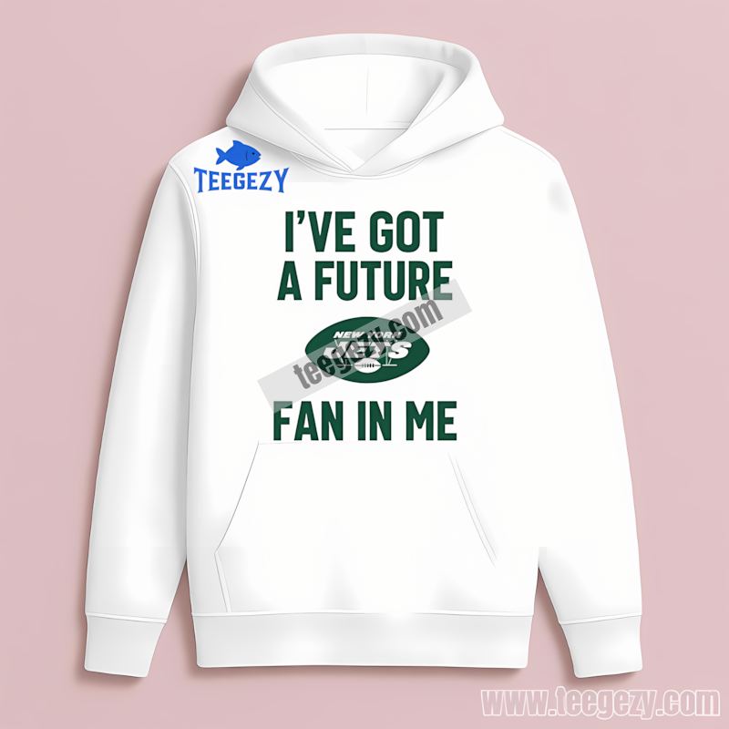 New York Jets Vintage Fan THoodie Ive Got A Future In Me New York Jets Vintage Fan THoodie Ive Got A Future In Me