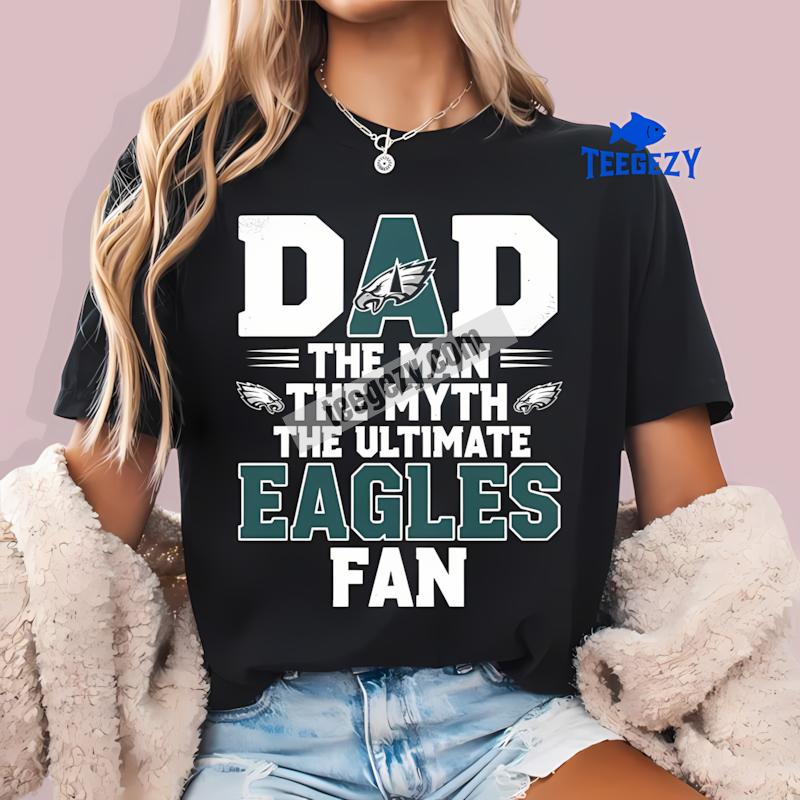 Philadelphia Eagles Dad The Man The Myth The Ultimate Regular T-Shirt Philadelphia Eagles Dad The Man The Myth The Ultimate Regular T-Shirt