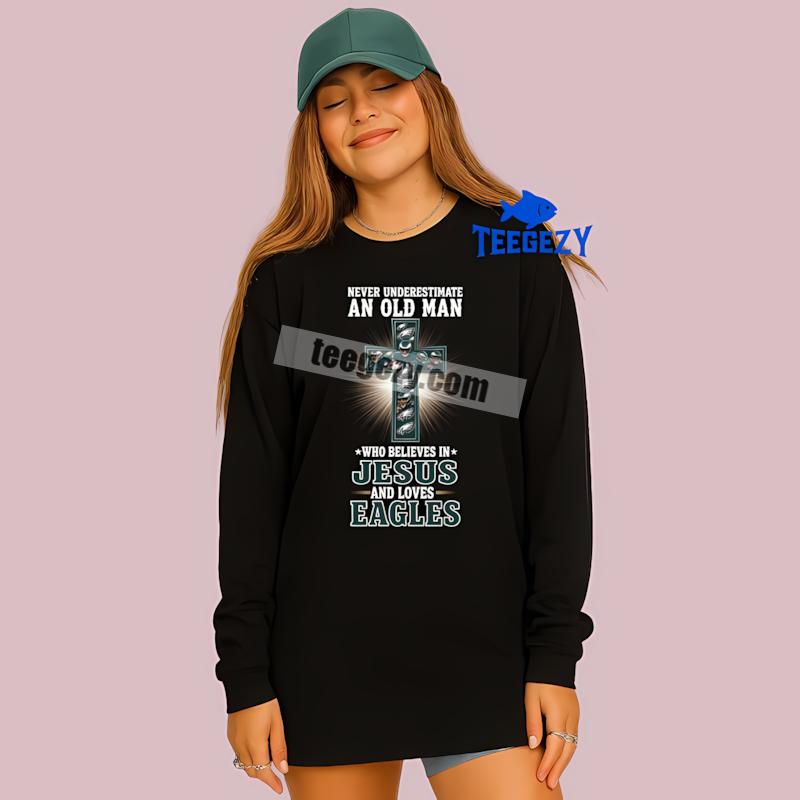 Philadelphia Eagles Jesus Never Underestimate An Old Man Retro Long Sleeve Philadelphia Eagles Jesus Never Underestimate An Old Man Retro Long Sleeve