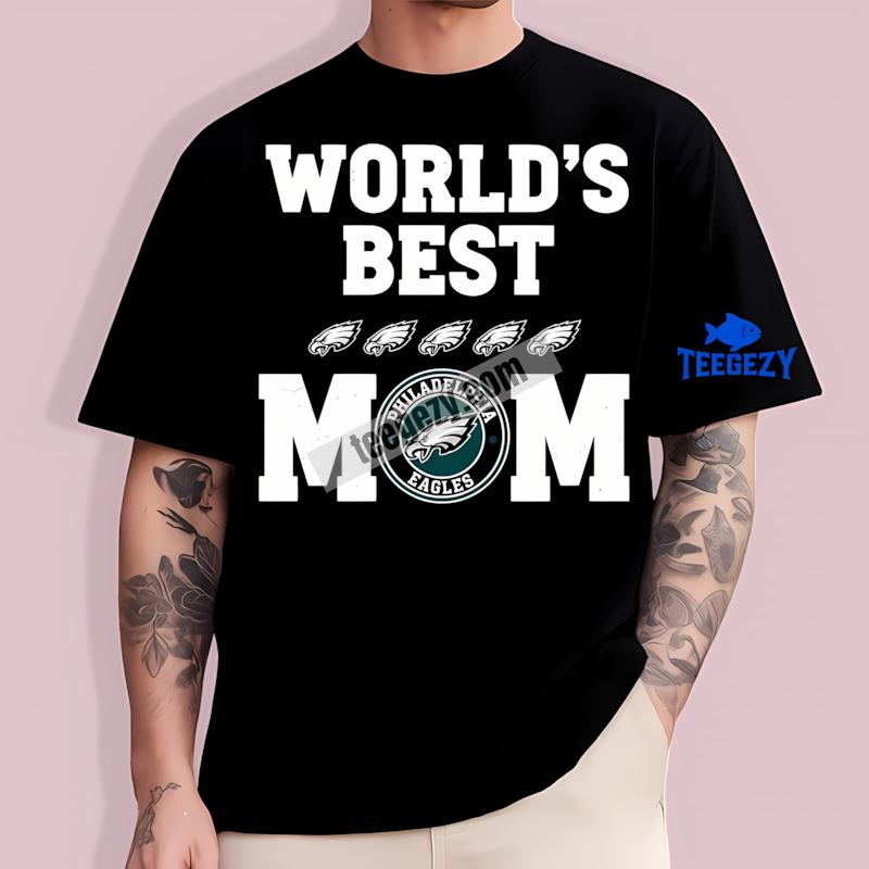 Philadelphia Eagles Worlds Best Mom Dri Fit T-Shirt Philadelphia Eagles Worlds Best Mom Dri Fit T-Shirt