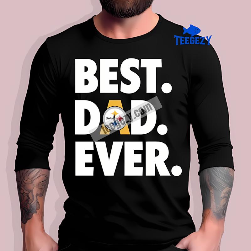 Pittsburgh SLong Sleevelers Best Dad Ever Trendy Shirt Pittsburgh SLong Sleevelers Best Dad Ever Trendy Shirt