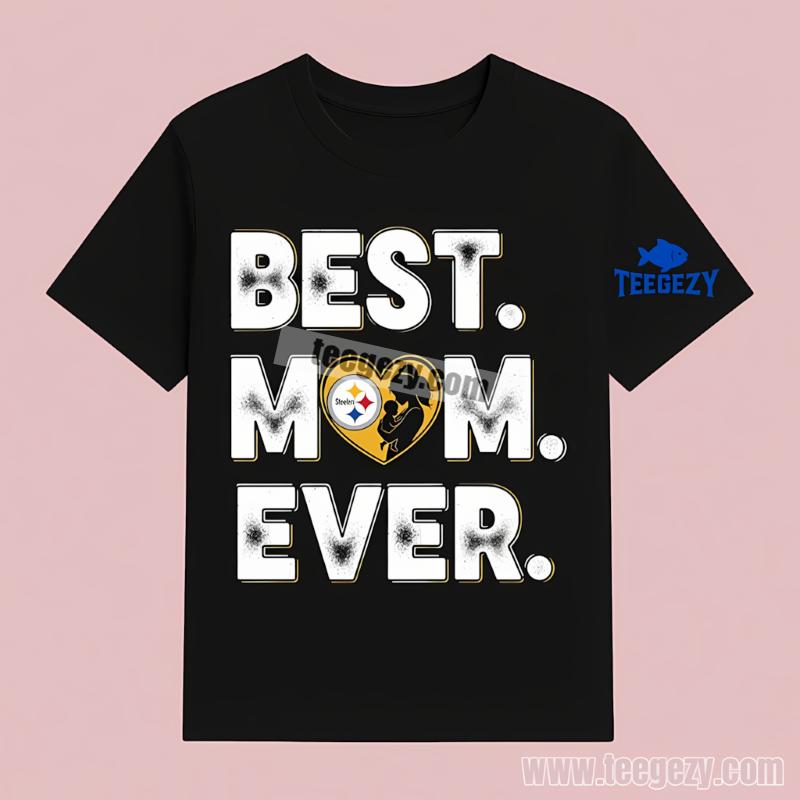 Pittsburgh ST-Shirtlers Best Mom Ever Heart All Day Shirt Pittsburgh ST-Shirtlers Best Mom Ever Heart All Day Shirt