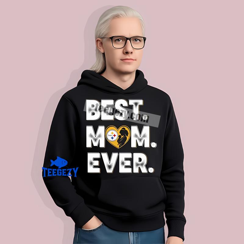 Pittsburgh SHoodielers Best Mom Ever Heart All Day Shirt Pittsburgh SHoodielers Best Mom Ever Heart All Day Shirt