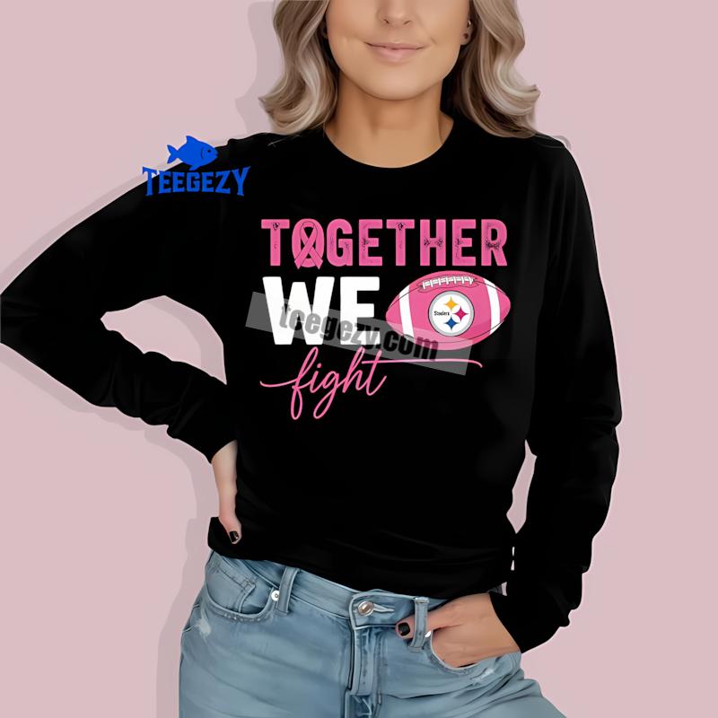 Pittsburgh SLong Sleevelers Breast Cancer Awareness Together We Fight Shirt Pittsburgh SLong Sleevelers Breast Cancer Awareness Together We Fight Shirt