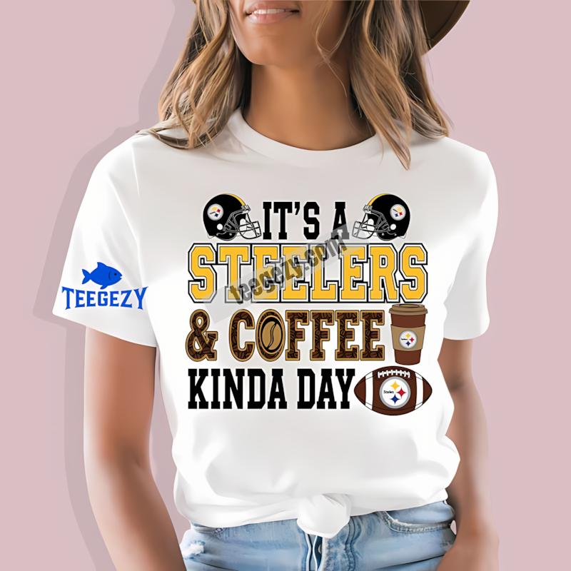 Pittsburgh ST-Shirtlers Coffee Kinda Day Best Shirt For Men Pittsburgh ST-Shirtlers Coffee Kinda Day Best Shirt For Men
