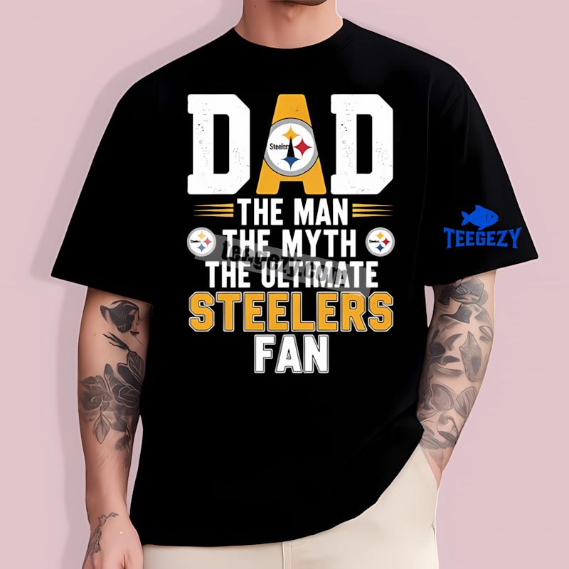 Pittsburgh ST-Shirtlers Dad The Man The Myth The Ultimate Fan Shirt Pittsburgh ST-Shirtlers Dad The Man The Myth The Ultimate Fan Shirt