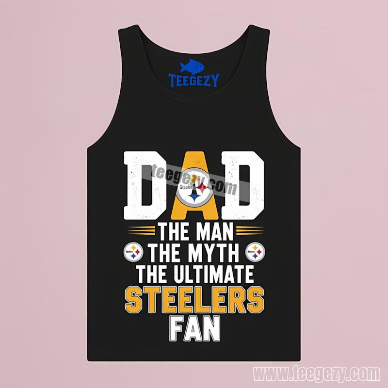 Pittsburgh STanktoplers Dad The Man The Myth The Ultimate Fan Shirt Pittsburgh STanktoplers Dad The Man The Myth The Ultimate Fan Shirt