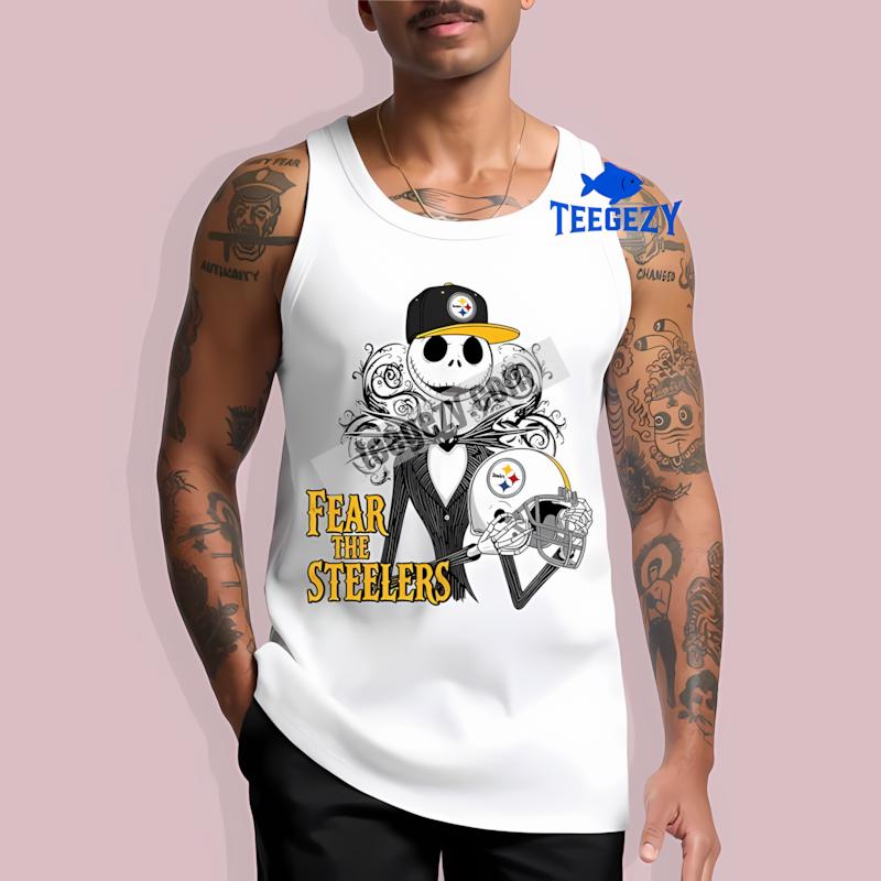 Pittsburgh STanktoplers Jack Skellington Fear The Casual Shirt Pittsburgh STanktoplers Jack Skellington Fear The Casual Shirt