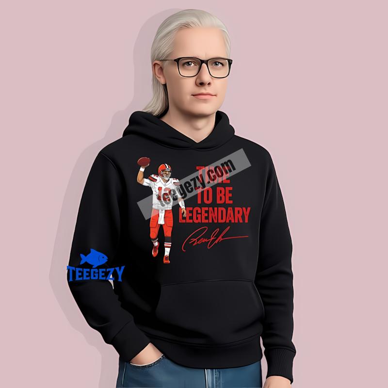 Shedeur Sanders Cleveland Browns Time To Be Legendary Football Hoodie Shedeur Sanders Cleveland Browns Time To Be Legendary Football Hoodie