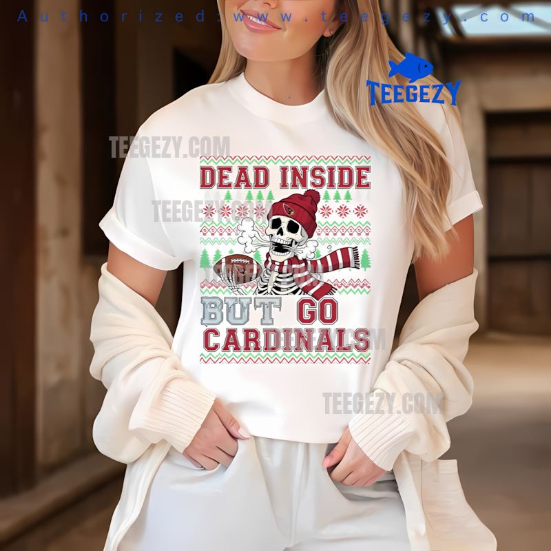 Arizona Cardinals Dead Inside But Go Cardinals Christmas Tee