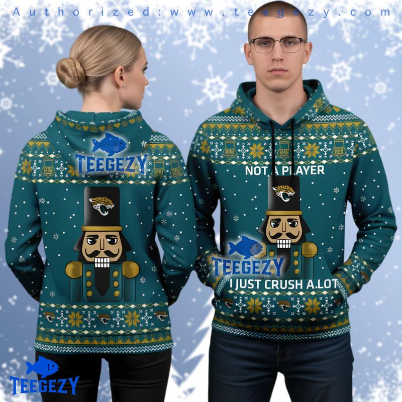 Jacksonville Jaguars Nutcracker Not A Player Ugly Christmas 3D Hoodie Jacksonville Jaguars Nutcracker Not A Player Ugly Christmas 3D Hoodie